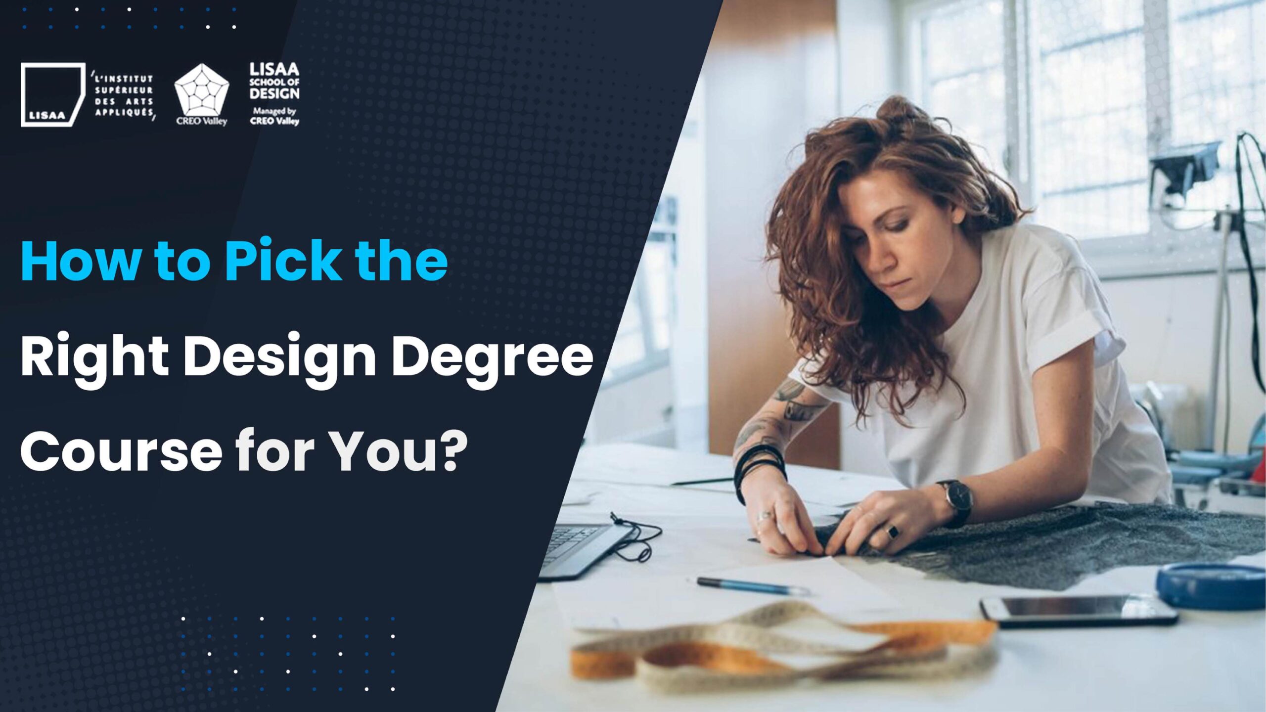 How to Pick the Right Design Degree Course for You?